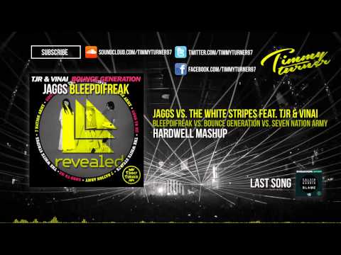 JAGGS vs. TJR & VINAI - BleepDiFreak vs. Bounce Generation vs. Seven Nation Army (Hardwell Mashup)