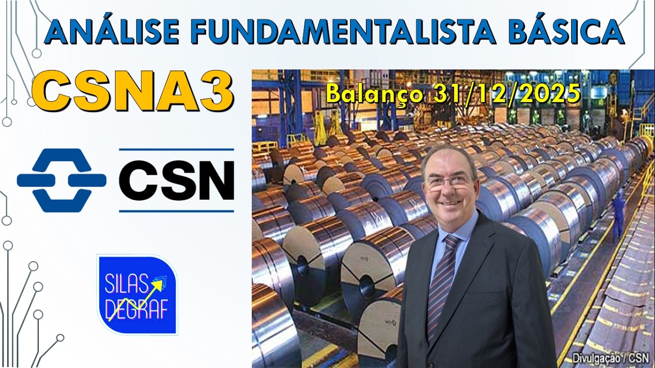 CSNA3 - CIA SIDER. NACIONAL - CSN S/A. ANÁLISE FUNDAMENTALISTA BÁSICA. PROF. SILAS DEGRAF. 31/12/25