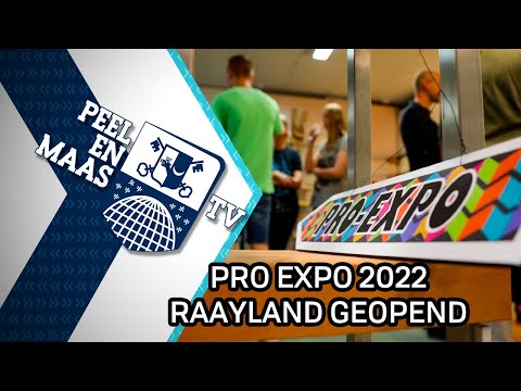Pro Expo 2022 Raayland College geopend - 14 juli 2022 - Peel en Maas TV Venray