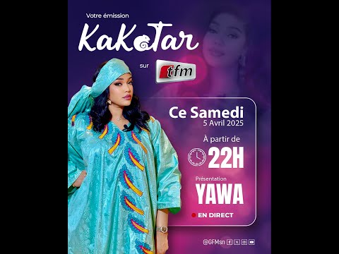🔴TFM LIVE : Kakatar avec Ya Awa & Sa Team - 05 Avril 2025