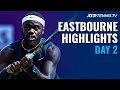 Davidovich Fokina Faces Ymer; Tiafoe & Tsonga In Action! Eastbourne 2021 Day 2 Highlights