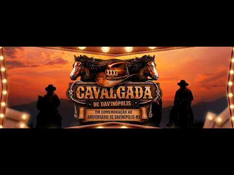 XXXI CAVALGADA DE ANIVERSÁRIO DE DAVINÓPOLIS