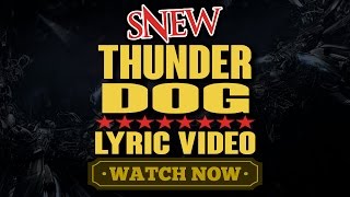 SNEW - Thunderdog - music video with lyrics