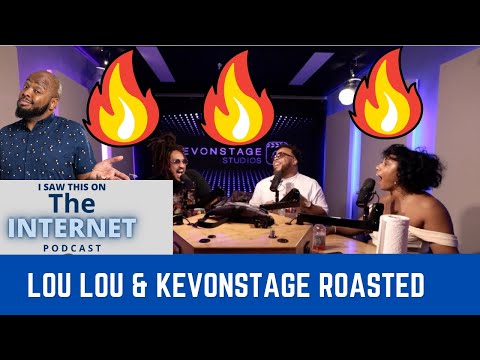 The Roast Of Lou Lou And KevOnStage | I Saw This On the Internet