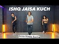 Ishq Jaisa Kuch | Fitness Dance | Hrithik X Deepika #ajdancefit #akshayjainchoreo #ishqjaisakuch