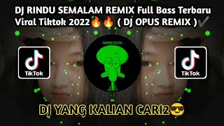 Download lagu DJ RINDU SEMALAM REMIX - DJ SEMALAM KU TAHAN FULL BASS Terbaru Viral Tiktok 2022🔥🔥 ( DJ OPUS )✔️ mp3 Download lagu DJ RINDU SEMALAM REMIX - DJ SEMALAM KU TAHAN FULL BASS Terbaru Viral Tiktok 2022🔥🔥 ( DJ OPUS )✔️ mp3