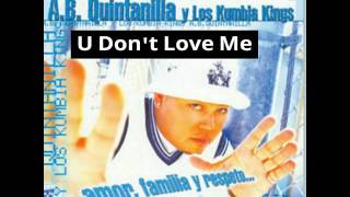 Kumbia Kings - U Don&#39;t Love Me