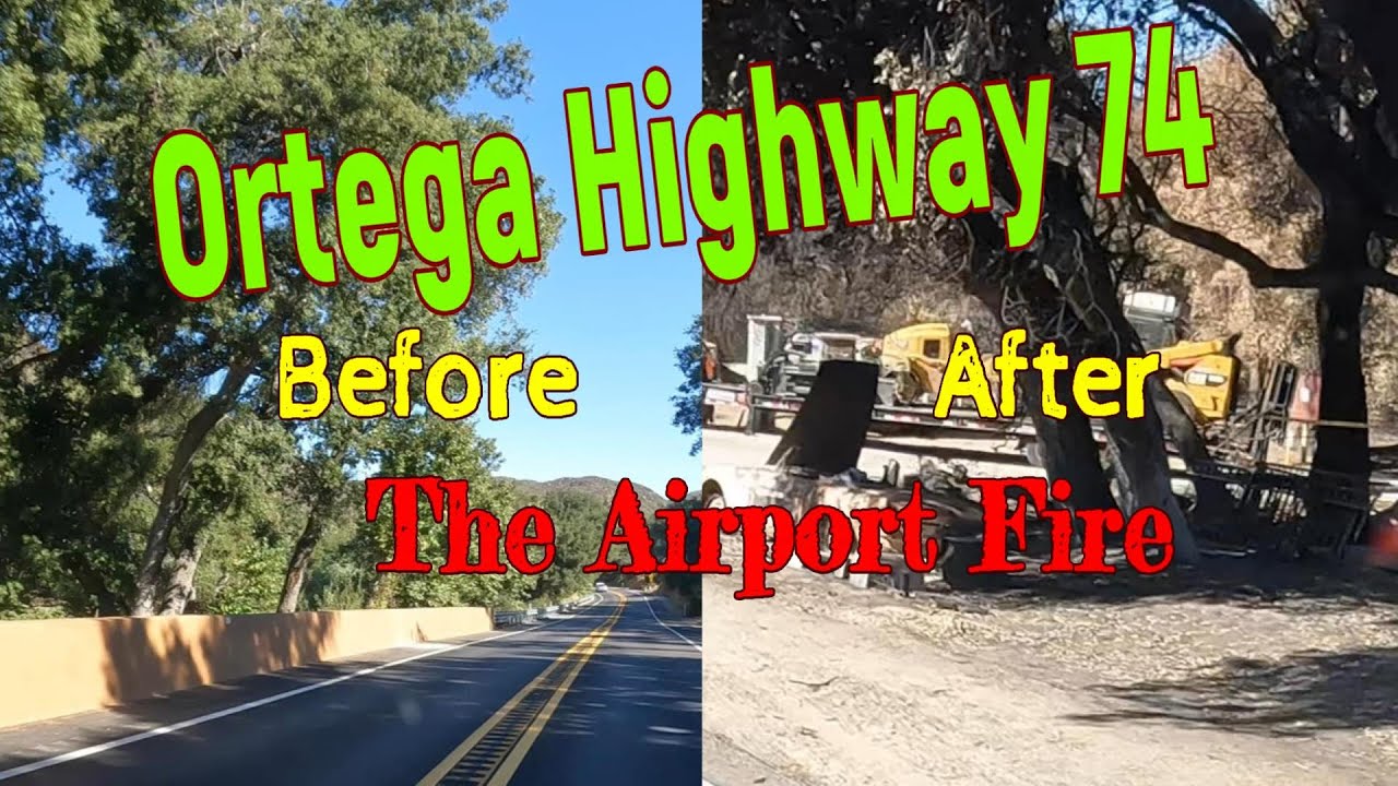 Ortega Hwy 74, Scenic Rte between San Juan Capistrano and Lake Elsinore, following the Airport Fire