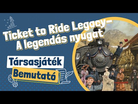 Ticket to Ride Legacy - A legendás nyugat rövid bemutató - Gémklub