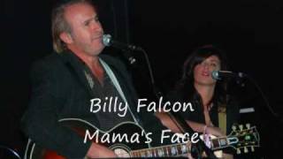 Billy Falcon  Mama&#39;s Face