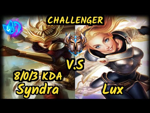 UP Anyyy (SYNDRA) vs LUX - 8/0/3 KDA MID CHALLENGER GAMEPLAY - BR