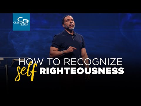 How to Recognize Self-Righteousness