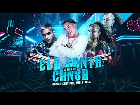 DANILO CHATINHO, MIH, E JALL - ELA SENTA E NAO SE CANSA #bregafunk#djmoleque