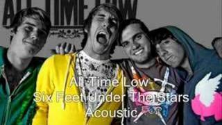 All Time Low- Six Feet Under The Stars [Acoustic]
