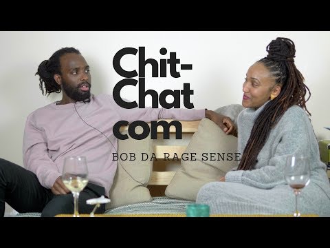 Chit-Chat com | Bob Da Rage Sense