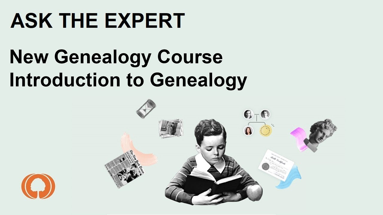 Ask The Expert Intro - Genealogy Course