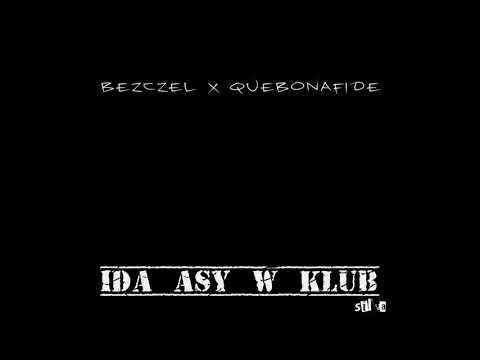 Bezczel x Quebonafide - Idą asy w klub (silva blend)