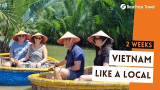Vietnam Like a Local: 2 Weeks Itinerary | BestPrice Travel
