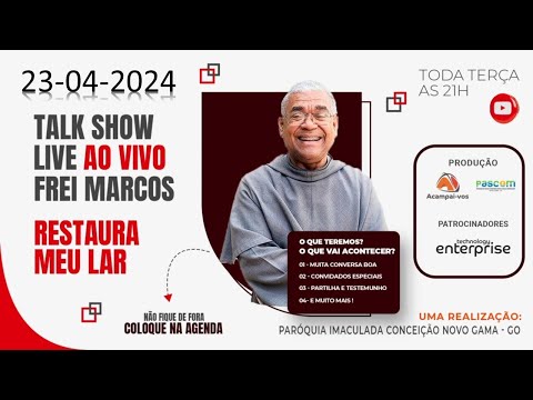 Frei Marcos - TALK SHOW - Paróquia Imaculada Conceição - Novo Gama-GO - 23 - 04 - 2024