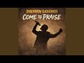 Come To Praise
