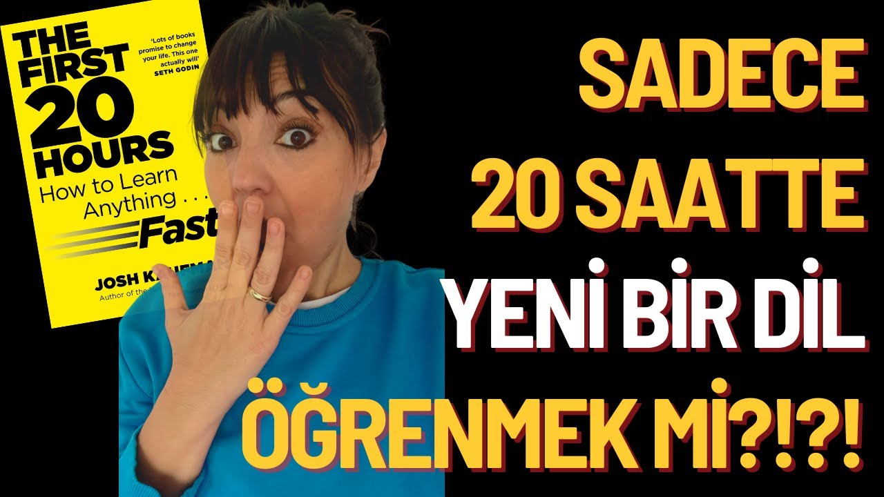 Hızlı Öğrenmenin En Etkili 9 Yolu (Kitap Özeti: İlk 20 Saat)