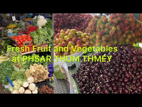 Amazing 🤩PHSAR THOM THMEY in Phnom Penh Cambodia 🇰🇭 / A lot of Vegetables and Fruits 🍎 
