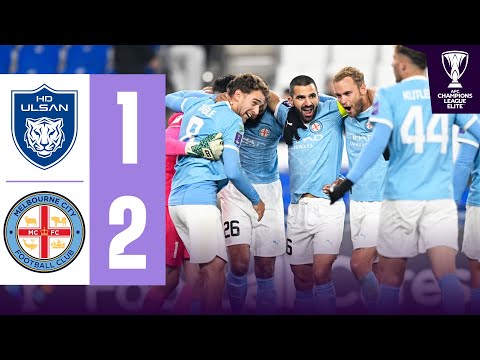 Melbourne book historic knockout spot! | Ulsan HD 🇰🇷 vs Melbourne City 🇦🇺 | Highlights ACL Elite™