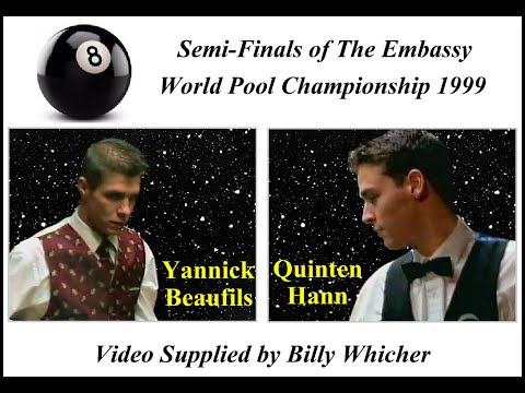 Quinten Hann v Yannick Beaufils 1999 Semi-Final Embassy World Pool Championship