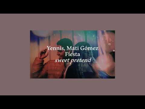 yennis, mati gómez - fiesta (slow + reverb)