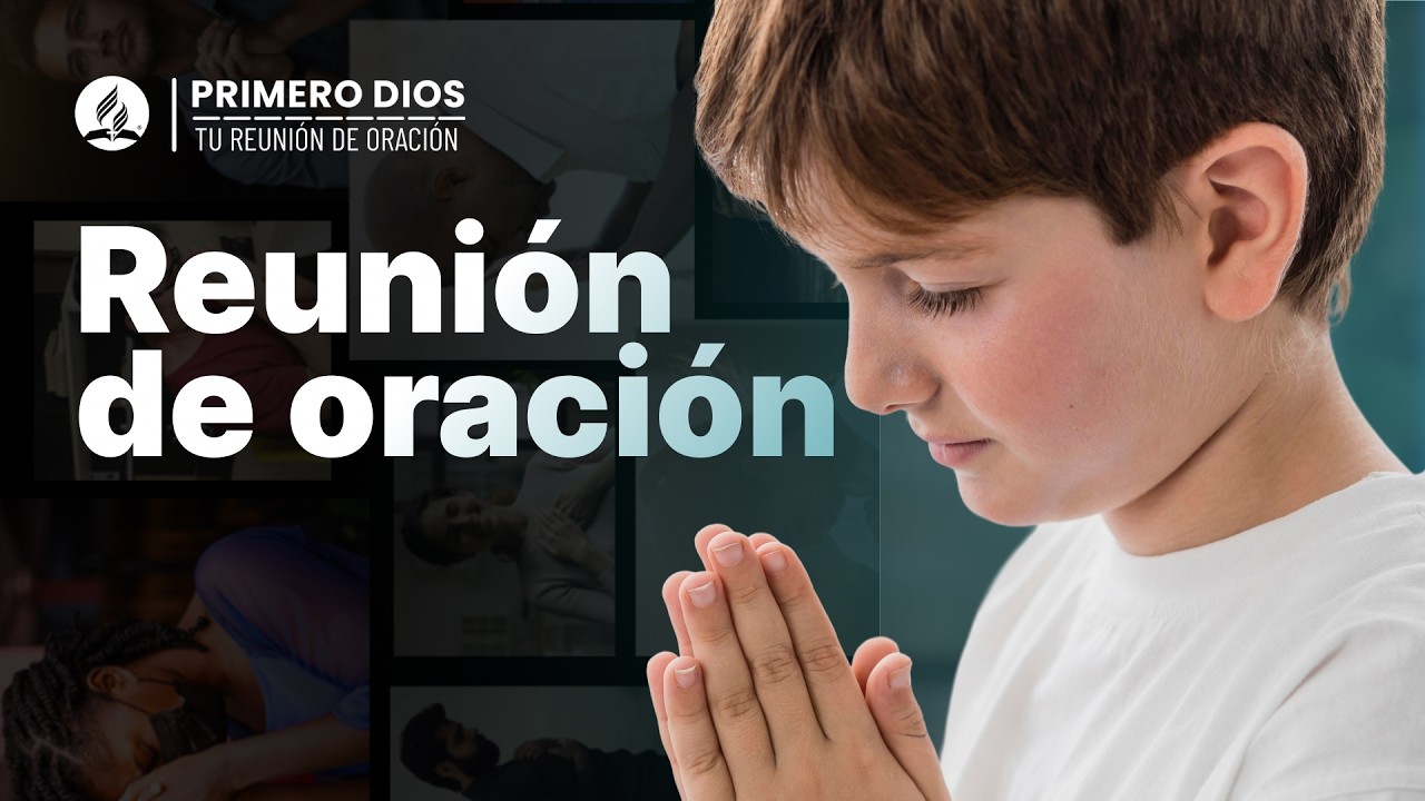 Reunión de oración 🙏 ● Iglesia Adventista del Séptimo Día | 07 de octubre