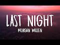 Morgan Wallen Last Night Lyrics