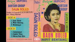 Download lagu R. Suarsih (Cicih Muda) & Dartam Group - Daun Boled Side B mp3
