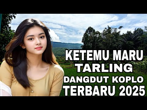TARLING KOPLO TERBARU 2025 || KETEMU MARU || PALING BANYAK DI CARI #viralvideo #vlog