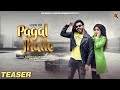 Pagal Jhalle Teaser Kanth Kaler Harvir Boparai