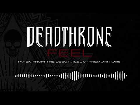 DEADTHRONE - Feel (OFFICIAL AUDIO STREAM)