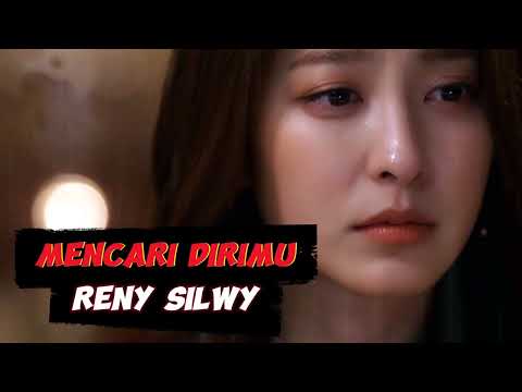 Reny Silwy - Mencari Dirimu