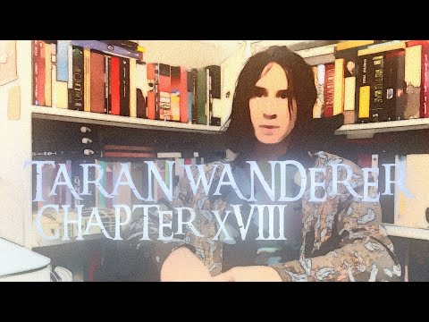 Taran Wanderer, Chapter 18 - Free Audiobook - NOW READ THIS