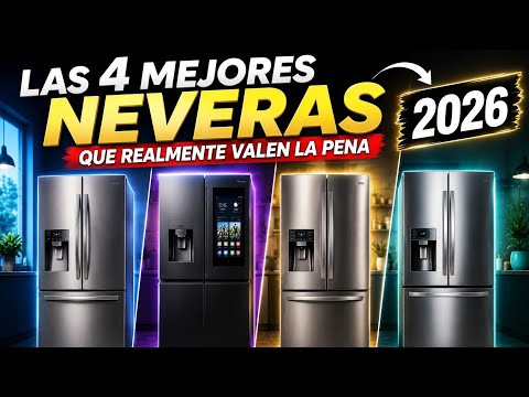 Las 4 MEJORES NEVERAS que realmente VALEN LA PENA en 2026!!!🔥🔥