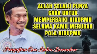 Download lagu GUS BAHA || ALLAH SELALU PUNYA CARA UNTUK MEMPERBAIKI HIDUPMU SELAMA KAMU MERUBAH POLA HIDUPMU mp3