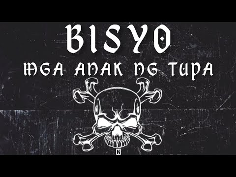 Bisyo - Mga Anak Ng Tupa (lyrics)