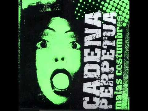 Malas Costumbres - Cadena Perpetua