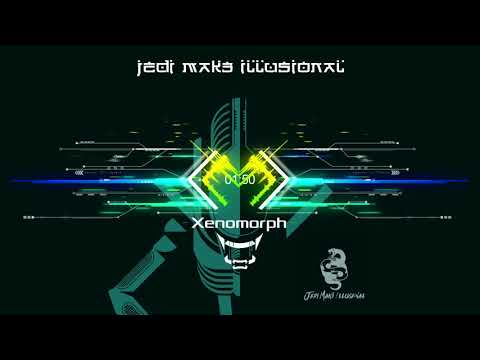 Jedi Mak3 1llusional - Xenomorph (2018 single)
