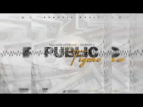 Daddy 1, Squash - Public Figure (Official Audio)