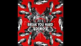 Natalia Kills - Break You Hard (Demo)