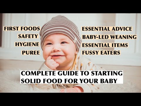 The Complete Guide to Starting Solids for baby | First Food, Essential Advice & Baby Led Weaning