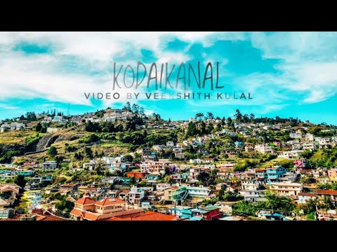 Kodaikanal  Tamil Nadu | Veekshith Kulal | Cinematic Video