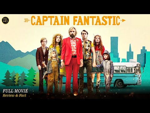 Captain Fantastic Full Movie In English | Hollywood Movie In English | Review & Facts