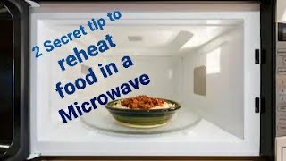 Tips how to reheat food in a Microwave| 2 Useful tips to soften and evenly reheat referigerated food