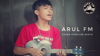 Download lagu CINTA STADIUM AKHIR - COVER ARUL MARA FM mp3 Download lagu CINTA STADIUM AKHIR - COVER ARUL MARA FM mp3