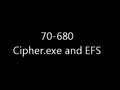 70-680 : Windows 7 cipher.exe and EFS 